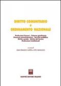 Diritto comunitario e ordinamento nazionale. Professioni forensi. Sistema giudiziario. Processo amministrativo. Servizio pubblico. Diritto sociale...
