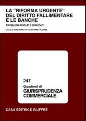 La riforma urgente del diritto fallimentare e le banche. Problemi risolti e irrisolti. Atti del Convegno (Lanciano, 31 maggio-1 giugno 2002)