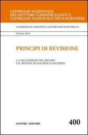 Principi di revisione. Documento 400. La valutazione del rischio e il sistema di controllo interno