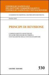 Principi di revisione. Documento 530. Campionamento di revisione ed altre procedure di verifica con selezione delle voci da esaminare