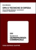 OPA e tecniche di difesa. Dalle misure difensive «successive» a quelle «preventive»