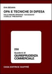 OPA e tecniche di difesa. Dalle misure difensive «successive» a quelle «preventive»