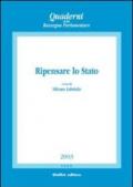 Ripensare lo Stato. Atti del Convegno di studi (Napoli, 22-23 marzo 2002)