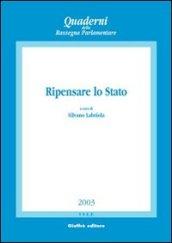 Ripensare lo Stato. Atti del Convegno di studi (Napoli, 22-23 marzo 2002)