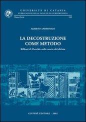 La decostruzione come metodo. Riflessi di Derrida nella teoria del diritto