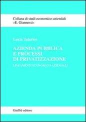 Azienda pubblica e processi di privatizzazione. Lineamenti economico-aziendali