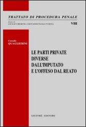 Le parti diverse dall'imputato e l'offeso dal reato