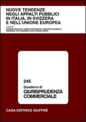 Nuove tendenze negli appalti pubblici in Italia, in Svizzera, e nell'Unione Europea. Atti del Convegno (Roma, 5 dicembre 2001). Con appendice normativa