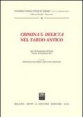 Crimina e delicta nel tardo antico. Atti del Seminario di Studi (Teramo, 19-20 gennaio 2001)