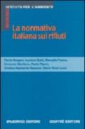 La normativa italiana sui rifiuti. D.Lgs. n. 22/1997 e DM attuativi