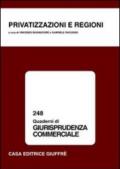Privatizzazioni e regioni. Atti del Convegno di studio (Cagliari, 1-2 dicembre 2000)