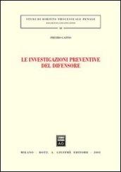 Le investigazioni preventive del difensore