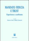 Mandato, fiducia e trust. Esperienze a confronto