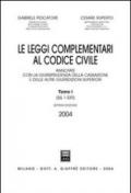 Le leggi complementari al Codice civile. Annotato con la giurisprudenza della Cassazione e delle altre giurisdizioni superiori (2 vol.)