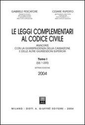 Le leggi complementari al Codice civile. Annotato con la giurisprudenza della Cassazione e delle altre giurisdizioni superiori (2 vol.)