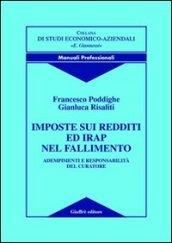 Imposte sui redditi ed Irap nel fallimento. Adempimenti e responsabilità del curatore