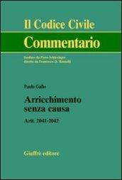 Arricchimento senza causa. Artt. 2041-2042