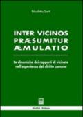 Inter vicinos praesumitur aemulatio. Le dinamiche dei rapporti di vicinato nell'esperienza del diritto comune