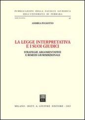 La legge interpretativa e i suoi giudici. Strategie argomentative e rimedi giurisdizionali