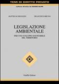 Legislazione ambientale. Per uno sviluppo sostenibile del territorio