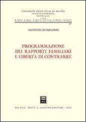 Programmazione dei rapporti familiari e libertà di contrarre