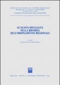 Le nuove specialità nella riforma dell'ordinamento regionale