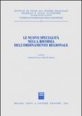 Le nuove specialità nella riforma dell'ordinamento regionale