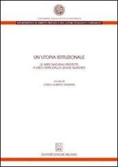 Un'utopia istituzionale. Le aree naturali protette a dieci anni dalla legge quadro. Atti del Convegno (Macerata, 8-9 novembre 2001)