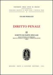 Diritto penale. 2.Scritti di parte speciale: reati contro il patrimonio, delitti contro la pubblica amministrazione, varia