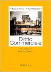 Diritto commerciale. 2.Titoli di credito