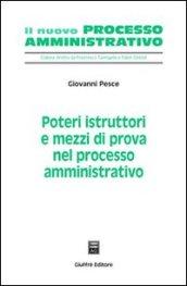 Poteri istruttori e mezzi di prova nel processo amministrativo