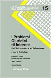 I problemi giuridici di Internet. Dall'e-commerce all'e-business