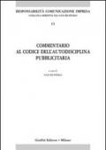 Commentario al codice dell'autodisciplina pubblicitaria