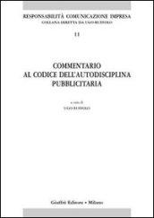 Commentario al codice dell'autodisciplina pubblicitaria