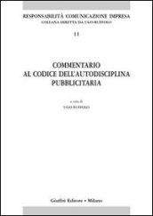 Commentario al codice dell'autodisciplina pubblicitaria