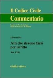 Atti che devono farsi per iscritto. Art. 1350