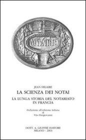 La scienza dei notai. La lunga storia del notariato in Francia