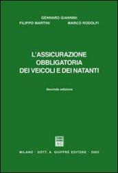 L'assicurazione obbligatoria dei veicoli e dei natanti