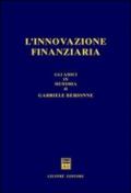 L'innovazione finanziaria. Gli amici in memoria di Gabriele Berionne