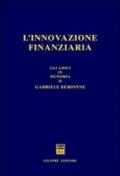 L'innovazione finanziaria. Gli amici in memoria di Gabriele Berionne