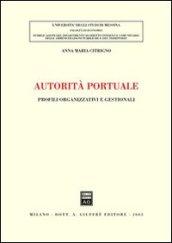 Autorità portuale. Profili organizzativi e gestionali