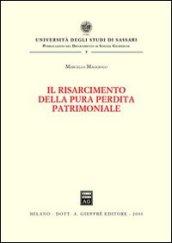 Il risarcimento della pura perdita patrimoniale