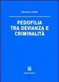 Pedofilia tra devianza e criminalità