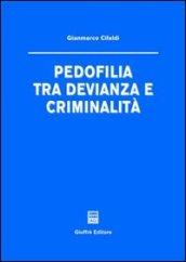 Pedofilia tra devianza e criminalità