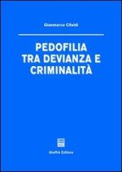 Pedofilia tra devianza e criminalità