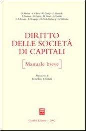 Diritto delle società di capitali. Manuale breve