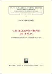 Castellanos viejos de Italia. El gobierno de Napoles a fines del siglo XVII