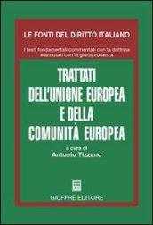 Trattati dell'Unione Europea e della Comunita' europea