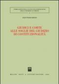 Giudici e corte alle soglie del giudizio di costituzionalità