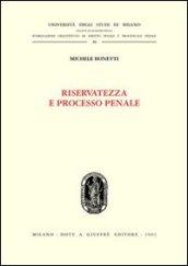 Riservatezza e processo penale